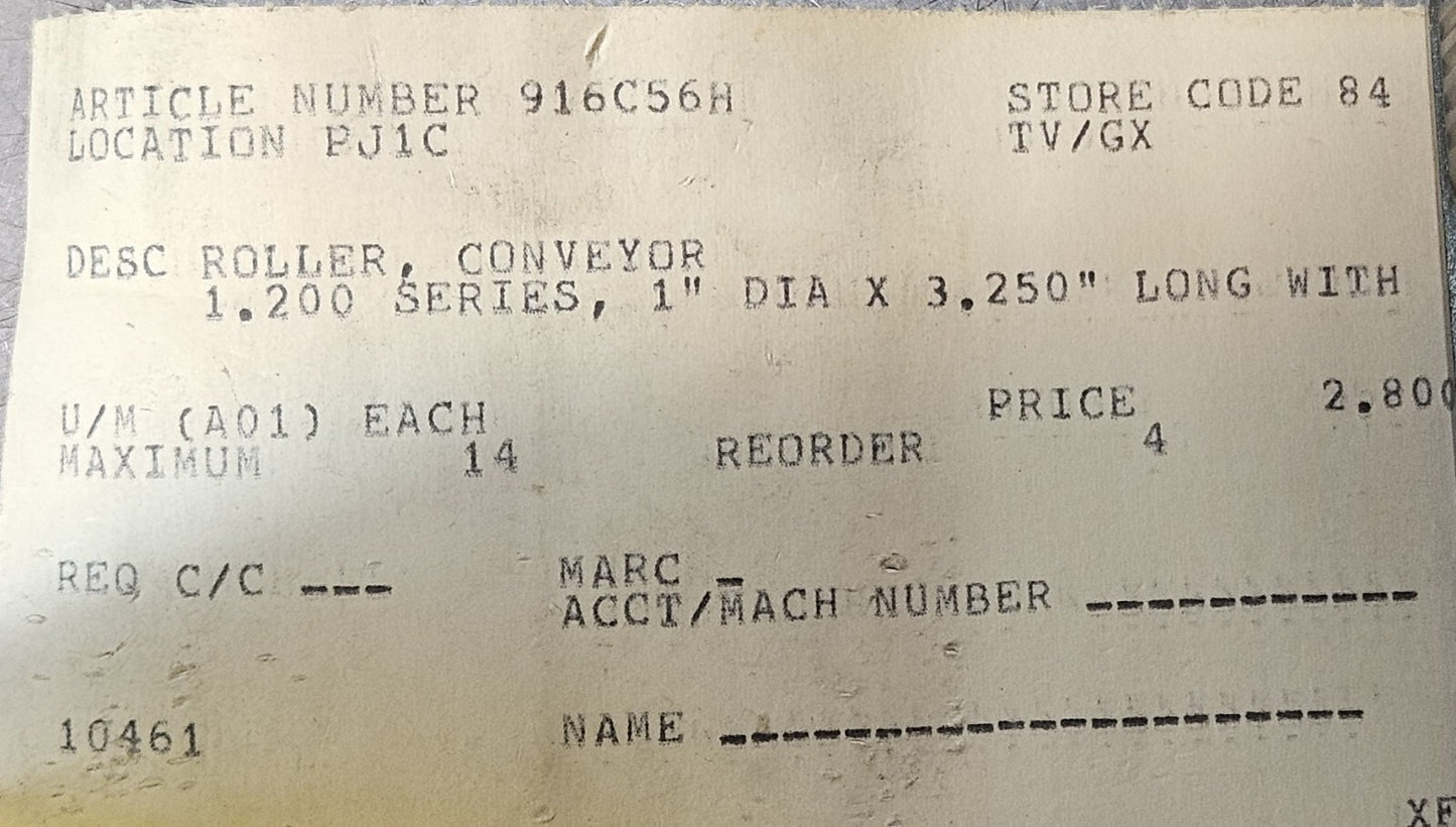 Roller Conveyor 916C56H  1" dia x 3.250" long                           (BIN745)