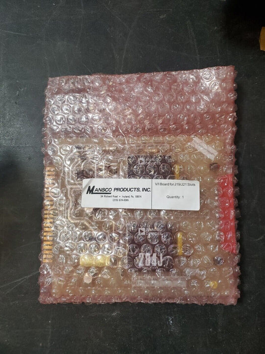 Mansco Products V/I Board for J19/J21 Slots.                                3D-2