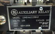 Load image into Gallery viewer, GE   12HEA61C238X2  GEH-2058   GEF-3325  Auxiliary Relay 125V   Loc.4A
