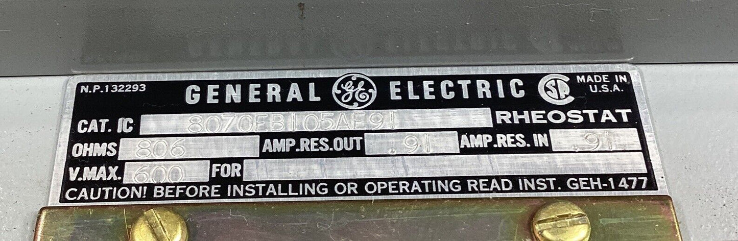 General Electric Rheostat, 600 Volt, Cat.# 8070EB105AE91  806 Ohms        4B