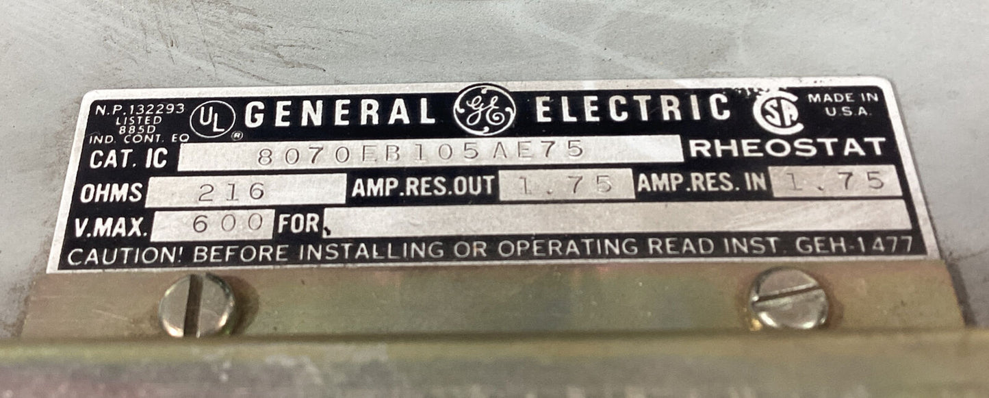 General Electric Rheostat, 600 Volt, Cat.# 8070EB105AE75  216 Ohms        4B