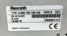 Load image into Gallery viewer, REXROTH   VM310 Power Supply Module P/N 0608750109-103    3B
