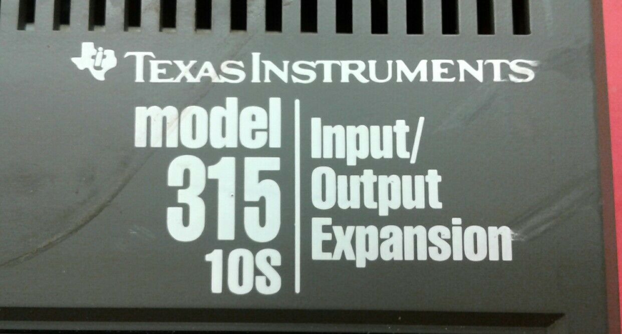 TEXAS INSTRUMENTS INPUT / OUTPUT EXPANSION MODULE 315-10S   3C