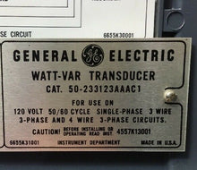 Load image into Gallery viewer, GE WATT-VAR Transducer Cat #50-233123AAAC1 Use on 120V 1 Ph 3-Ph &amp; 4 Wire   1G

