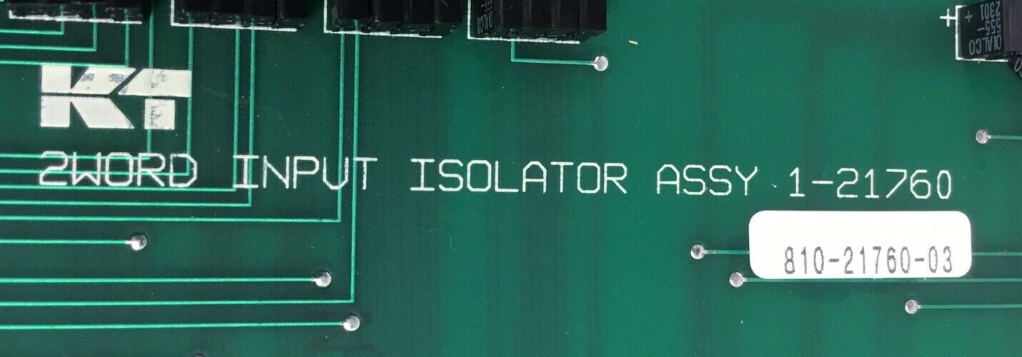 KEARNEY & TRECKER 2 WORD INPUT ISOLATOR BOARD ASSY 1-21760 / 810-21760-03  3D-18